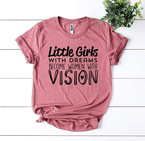 Little Girls With Dreams T-shirt
